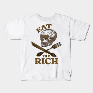 anti capitalism "eat the rich" Kids T-Shirt